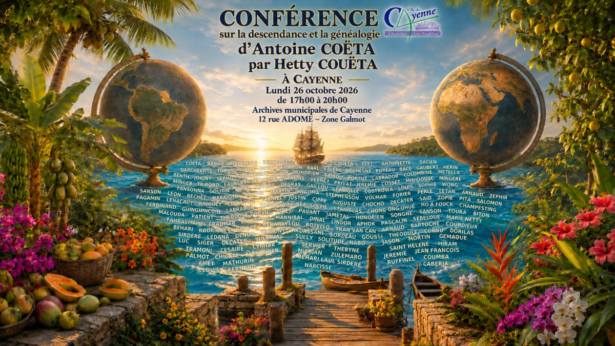 Affiche : Conférence sur la descendance et la généalogie d'Antoine Coëta, par Hetty Couëta, à Cayenne, lundi 26 octobre 2026 de 17h à 20h, aux Archives municipales de Cayenne.