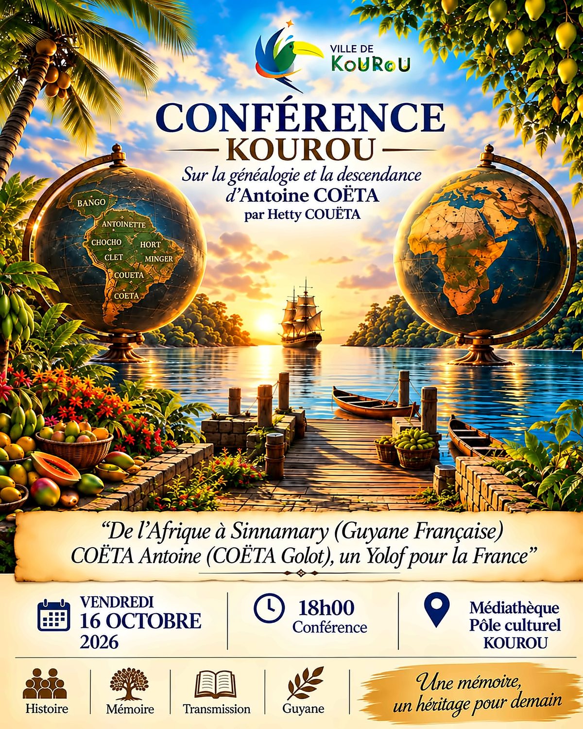 Affiche : Conférence à Kourou sur la généalogie et la descendance d'Antoine Coëta, par Hetty Couëta, vendredi 16 octobre 2026 à 18h00, Médiathèque Pôle culturel de Kourou, avec la Ville de Kourou.
